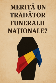 🎖️ Merită un trădător funeralii naționale?