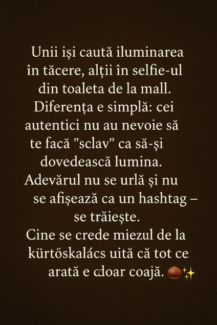 Din seria „Pocnitori si Petarde “ , azi avem „Miezul de la Kürtőskalács“ – ediția spirituală