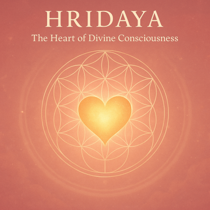 💗 Hridaya – Inima Conștiinței Divine