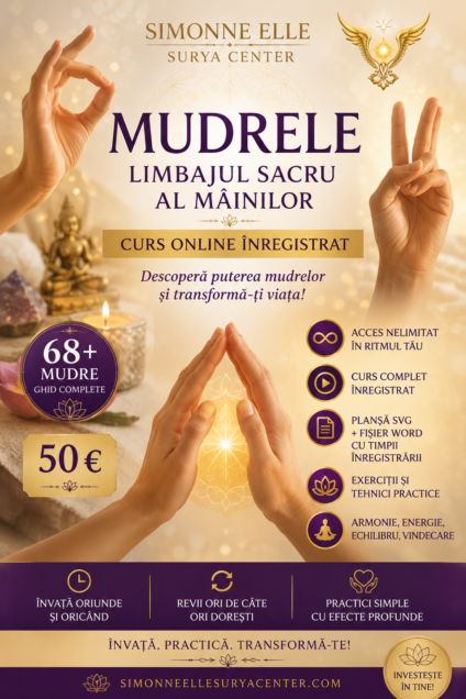 ✨ MUDRELE – LIMBAJUL SACRU AL MÂINILOR- curs online înregistrat (video)