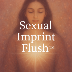 💎 Sexual Imprint Flush™
