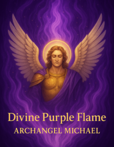 Divine Purple Flame from "Archangel Michael"
