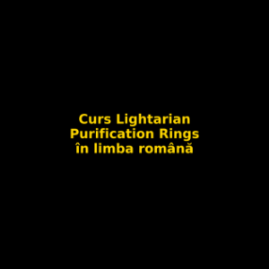 ✨ Lightarian™ Purification Rings –curs in limba romana