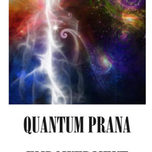 Quantum Prana Empowerment
